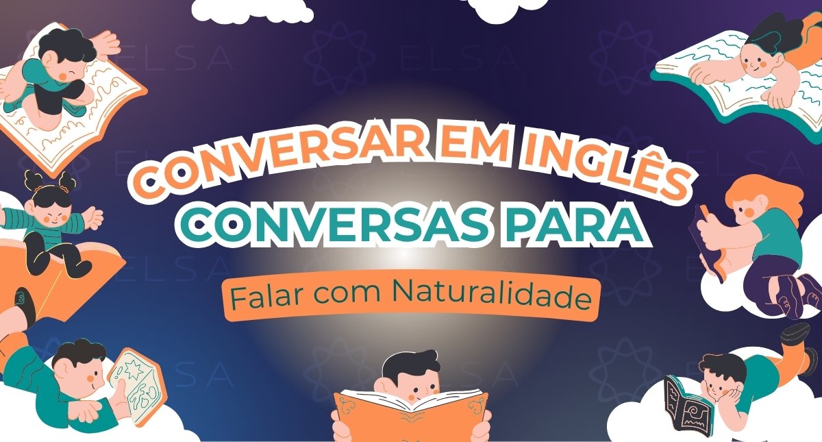 Conversar em Inglês: Conversas para Falar com Naturalidade